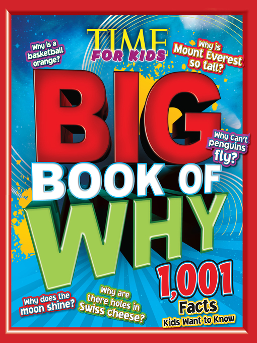 Title details for Big Book of WHY by Editors of TIME For Kids Magazine - Available